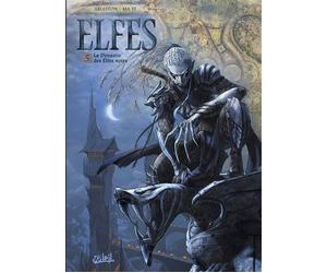 Elfes T05 - La Dynastie des Elfes noirs - Marc Hadrien - Soleil - cartonné - Bande dessinée
