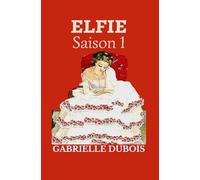 ELFIE: Saison 1