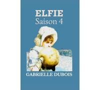 ELFIE: Saison 4