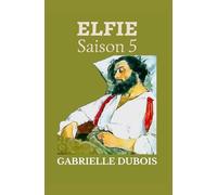 ELFIE: Saison 5