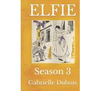 ELFIE: Season 3