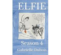 ELFIE: Season 4