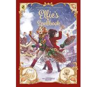 Elfie's Spellbook Volume 3: The Gingerbread Disaster A festive graphic novel full of cosy, witchy magic - Christophe Arleston - Puffin - ebook (ePub) - Livre