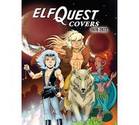 Elfquest Covers 1978-2022