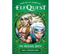 ElfQuest: The Original Quest: Book 2--Forbidden Grove