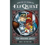 ElfQuest – La quête originale – Tome 4 : La première guerre