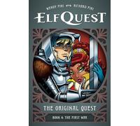 ElfQuest: The Original Quest: Book 4--The First War - Wendy Pini - Dark Horse Books - ebook (ePub illustré) - Livre