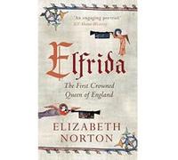 Elfrida: The First Crowned Queen of England - [Version Originale] Inconnu (Auteur)
