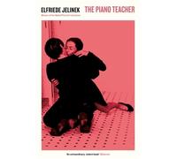Elfriede Jelinek The Piano Teacher (Poche) Serpent's Tail Classics