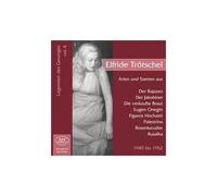 Elfriede Trötschel, Soprano (Les Chanteurs Légendaires - Volume 4) Airs D'opéra