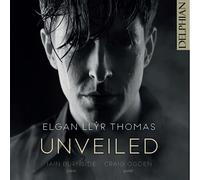 Elgan Llyr Thomas, Iain Burnside, Craig Ogden - Unveiled: Britten, Tippett, Gibbs, Browne, Thomas [Import]