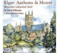 Elgar : Anthems & Motets. Willcocks