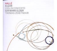 Elgar : Concerto pour violon - Prélude - The Dream of Gerontius / Zehetmair, Elder.