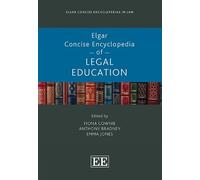 Elgar Concise Encyclopedia of Legal Education