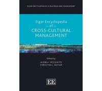 Elgar Encyclopedia Of Cross?Cultural Management