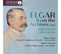 Elgar : From The Archives Volume 2, Cello & Violin Concertos