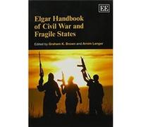 Elgar Handbook of Civil War and Fragile States Graham K Brown, Arnim Langer (Auteur)