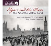 Elgar and His Peers/the Art of Military Band