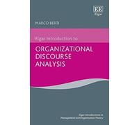 Elgar Introduction To Organizational Discourse Analysis