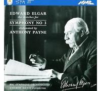 Elgar/Payne : Symphonie n° 3