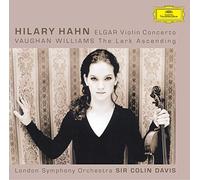 HILARY HAHN/ELGAR/WILLIAMS/LSO/DAVIS - Concerto Per Violino Op.61,the Lark Ascending