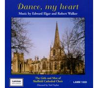 Elgar; Walker - Dance, My Heart