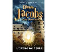 Elhanan Jacobs & les Maîtres du Nom: L'Ordre de Thulé