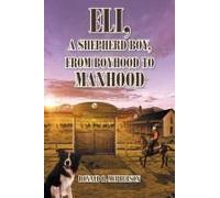Eli, A Shepherd Boy, From Boyhood To Manhood