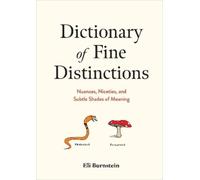 Eli Burnstein Dictionary of Fine Distinctions (Relié)
