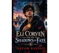 Eli Corven and the Shadows of Fate
