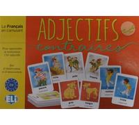 ELI FRANCES Adjectives et contraires