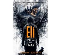 Eli: Into the Fray