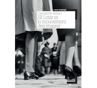 Eli Lotar et le mouvement des images