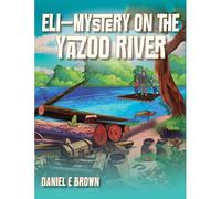 Eli - Mystery On The Yazoo River