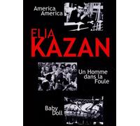 Elia Kazan : America, America + Un Homme Dans La Foule + Baby Doll