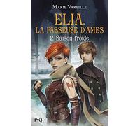 Elia, la passeuse d'âmes - tome 02 : Saison froide
