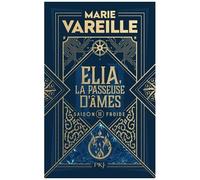 Elia, La Passeuse D'âmes - Tome 2 - Saison Froide
