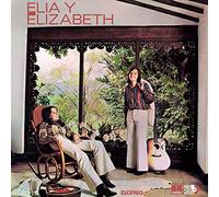 Elia Y Elizabeth - Elia Y Elizabeth