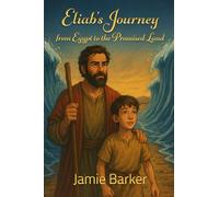 Eliab’s Journey: From Egypt to the Promised Land