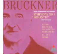 Eliahu Inbal - Bruckner:symphonie n°4