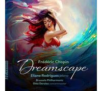 Eliane Rodrigues - Chopin: Dreamscape [Compact Discs]