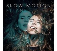 Eliane - Slow Motion [Import]