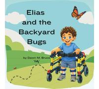 Elias and the Backyard Bugs