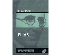 Elias - Claire Pagès - Belles Lettres - broché - Etude