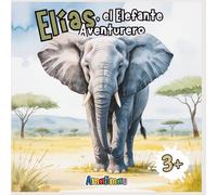 Elías, el Elefante Aventurero: Libro para Colorear Educativo