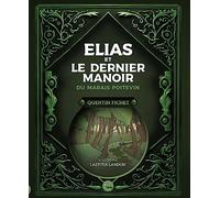 Elias et le dernier manoir du Marais Poitevin
