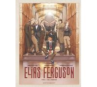 Elias Ferguson - Tome 01: 1937, l'héritier