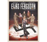 Elias Ferguson - Tome 03: Et l'eau devint rouge