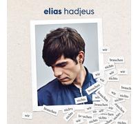 ELIAS HADJEUS - WIR BRAUCHEN NICHTS. CD NEUF