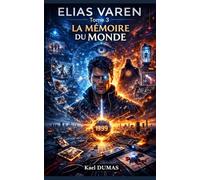 Elias VAREN: « La mémoire du monde »